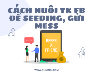 Cách nuôi tài khoản Facebook để seeding