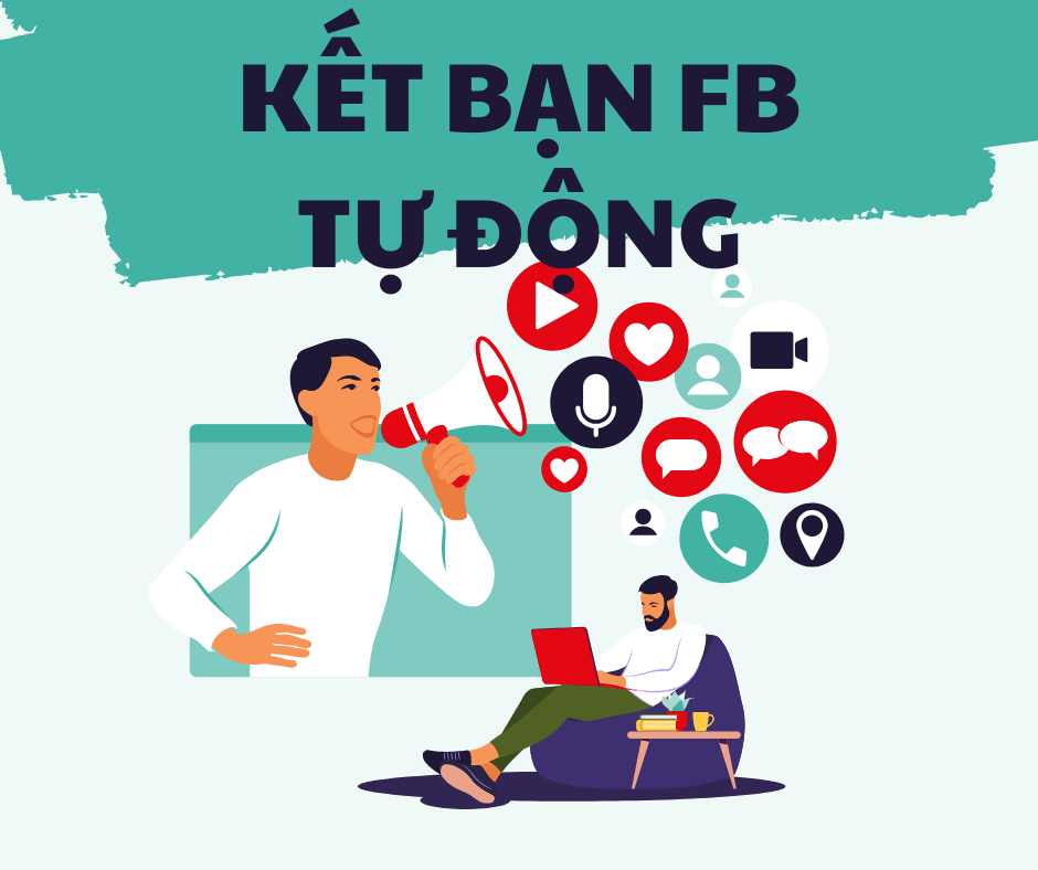 Tự động kết bạn & Xây dựng tệp khách hàng tiềm năng